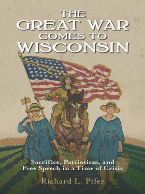 cover image of The Great War Comes to Wisconsin